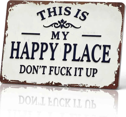 This Is My Happy Place Metal Sign